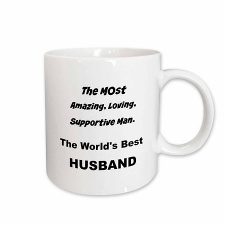 

3dRose The most amazing loving supportive man the worlds best husband Ceramic Mug 11-ounce