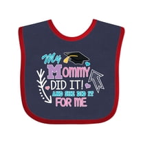 Inktastic My Mommy Did It and She Did It for Me with Graduation Cap Girls Baby Bib