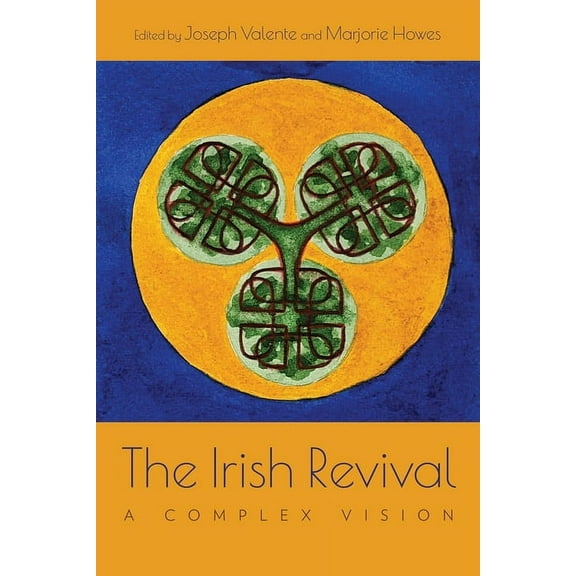 Irish Studies The Irish Revival: A Complex Vision, (Hardcover)