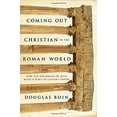 thumbnail image 1 of Pre-Owned Coming Out Christian in the Roman World: How the Followers of Jesus Made a Place in Caesar's Empire (Hardcover) 162040317X 9781620403174, 1 of 1