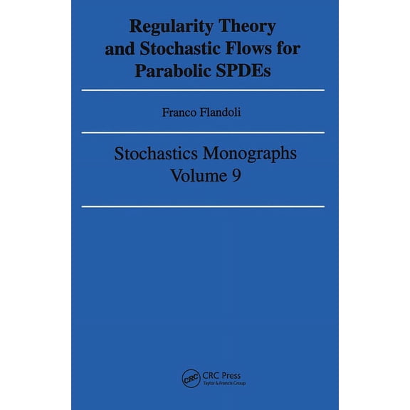 Environmental Technology, Regularity Theory and Stochastic Flows for Parabolic ISPDES, Book 9, (Hardcover)