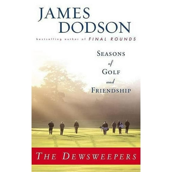 Pre-Owned The Dewsweepers: Seasons of Golf and Friendship (Hardcover) 0525945822 9780525945826