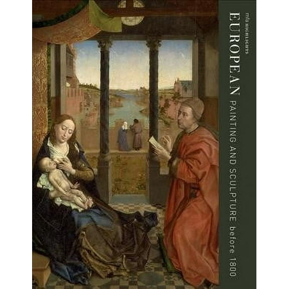 Mfa Highlights: European Painting and Sculpture Before 1800 (Paperback)