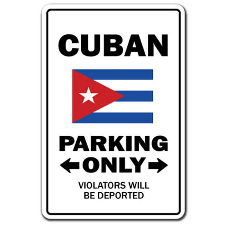 Cuban Parking Decal | Indoor/Outdoor | Funny Home Décor for Garages, Living Rooms, Bedroom, Offices | SignMission Gag Novelty Gift Funny Havana Cuba Cigars Rum Island Decal Wall Plaque (Best Rum Flavored Cigars)