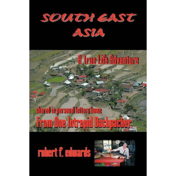 South East Asia (Paperback) by Robert F Edwards