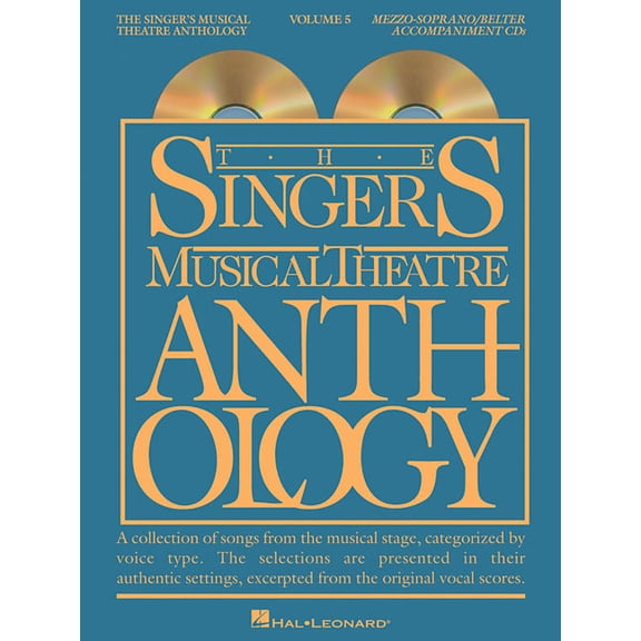 Singer's Musical Theatre Anthology (Acco The Singer's Musical Theatre Anthology, Volume 5: Mezzo-Soprano/Belter, Book 05, (Paperback)
