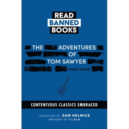 The Adventures of Tom Sawyer: Banned Books, (Paperback)