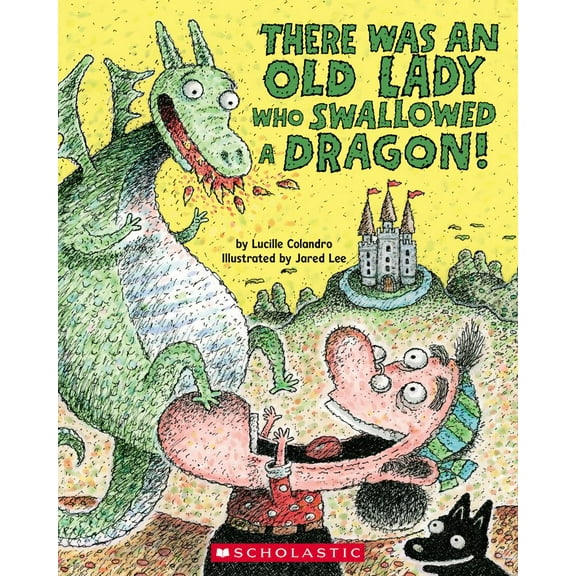 There Was an Old Lady Who Swallowed a Dragon! (Paperback)