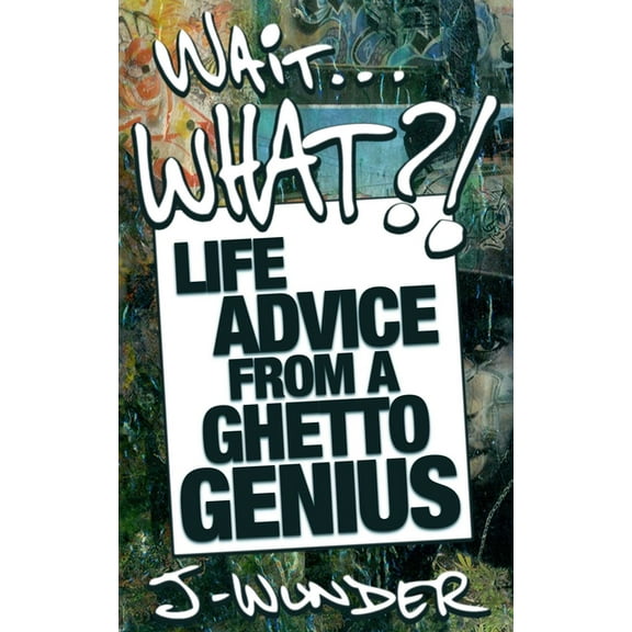 Wait ... What?!, (Paperback)