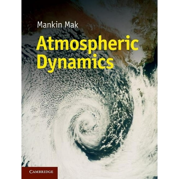 Atmospheric Dynamics, (Hardcover)