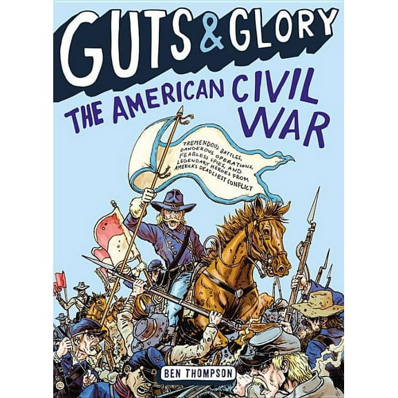 Guts & Glory Guts & Glory: The American Civil War, Book 1, (Paperback)