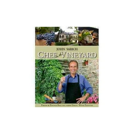 Estate Vineyard Cabernet - Chef in the Vineyard : Fresh and Simple Recipes from Great Wine Estates
