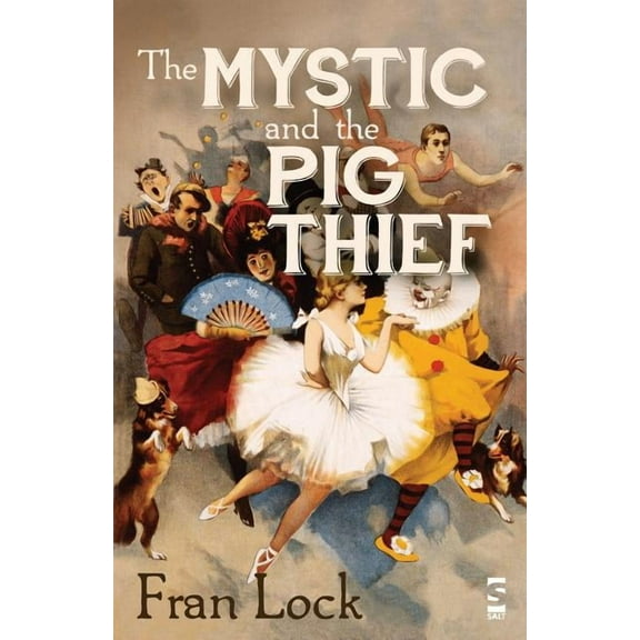 The Mystic and the Pig Thief (Paperback)