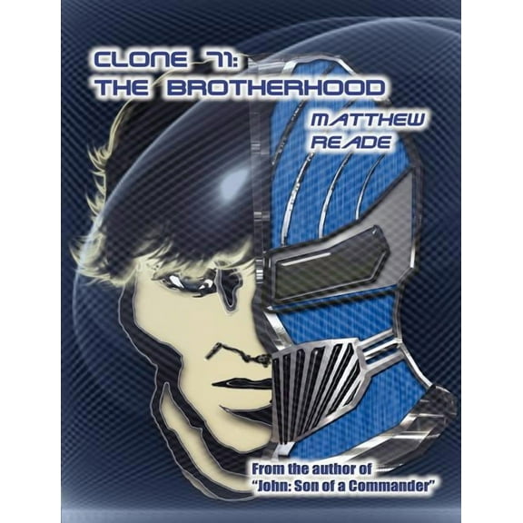 Clone 71: The Brotherhood, (Paperback)