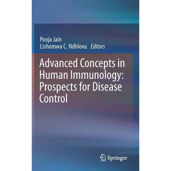 Advanced Concepts in Human Immunology: Prospects for Disease Control, (Hardcover)