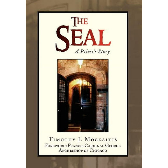 The Seal (Hardcover) by Timothy J Mockaitis