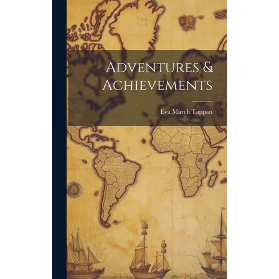Adventures & Achievements (Hardcover)