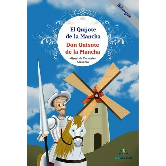 El Quijote de la Mancha (Paperback) by Miguel De Cervantes Saavedra