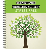 Brain Games - Sticker by Number Brain Games - Sticker by Number: Stress Free (28 Images to Sticker), (Spiral-Bound)