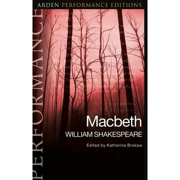 Arden Performance Editions Macbeth: Arden Performance Editions, (Paperback)
