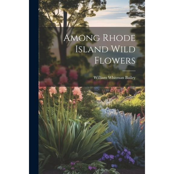 Among Rhode Island Wild Flowers (Paperback)