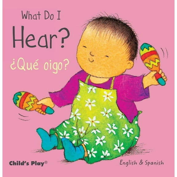What Do I Hear Que oigo (Board Book)
