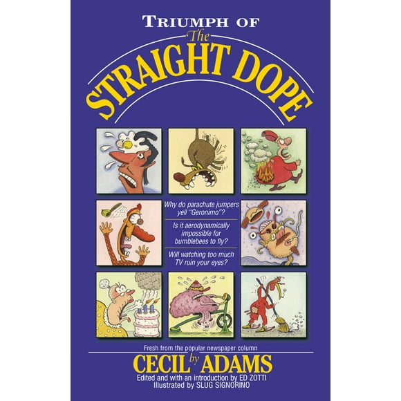 Pre-Owned Triumph of the Straight Dope (Paperback) 034542008X 9780345420084