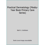 Angle View: Practical Dermatology (Mosby-Year Book Primary Care Series) [Paperback - Used]