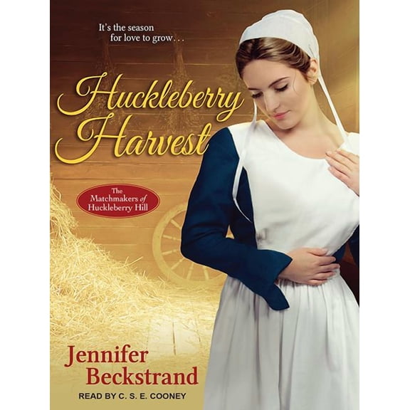 Matchmakers of Huckleberry Hill: Huckleberry Harvest (Audiobook)