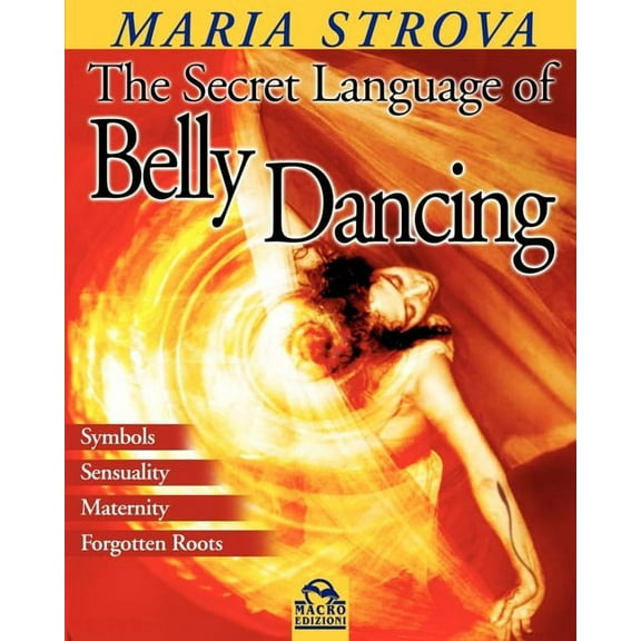The Secret Language of Belly Dancing