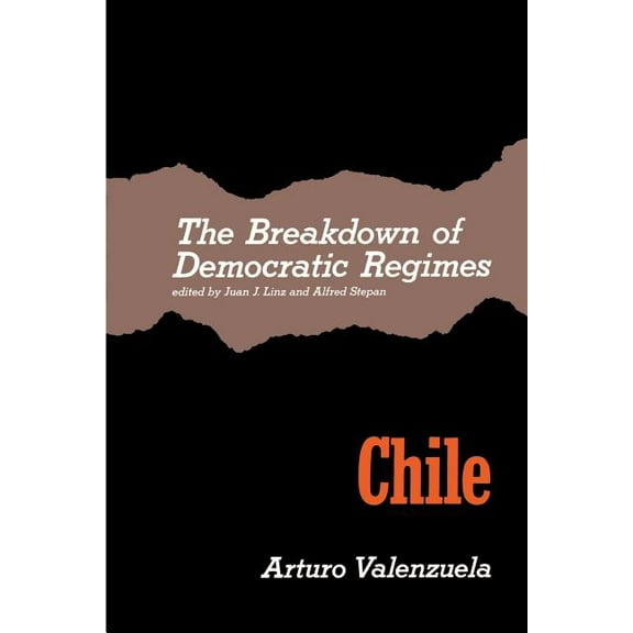 Breakdown of Democratic Regimes Chile, (Paperback)