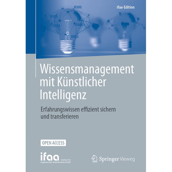 Ifaa-Edition Wissensmanagement Mit KÃ¼nstlicher Intelligenz: Erfahrungswissen Effizient Sichern Und Transferieren, (Paperback)
