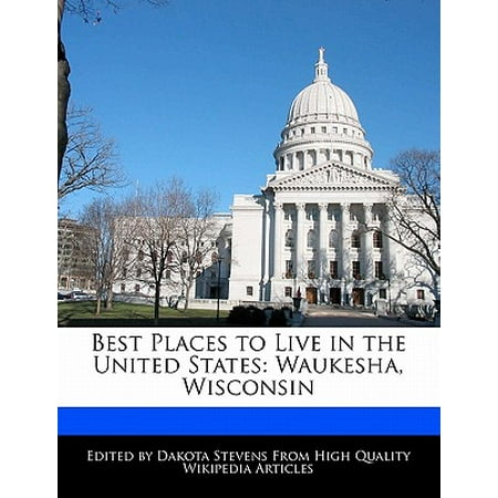 Best Places to Live in the United States : Waukesha,