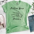 thumbnail image 2 of Follow Your Dreams Shirt, Unisex Women's Men's Shirt, Funny Horror Movie T-shirt, Graphic Tee, Heather Apple Green, Small, 2 of 6