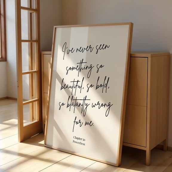 Powerless Quote Poster, Lauren Roberts Quotes, Book Quote Poster, Book Lover Wall Art, Paedyn Grey, Kai Azer, Book Lover Art,, Unframed Poster Size 8x12 F03.1.15l15