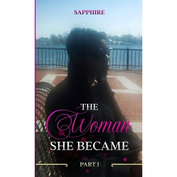 The Woman She Became - Part I, (Paperback)