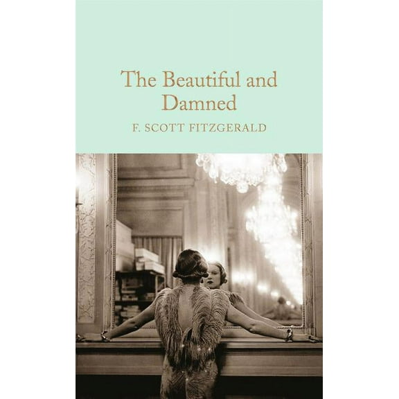 The Beautiful and Damned, (Hardcover)