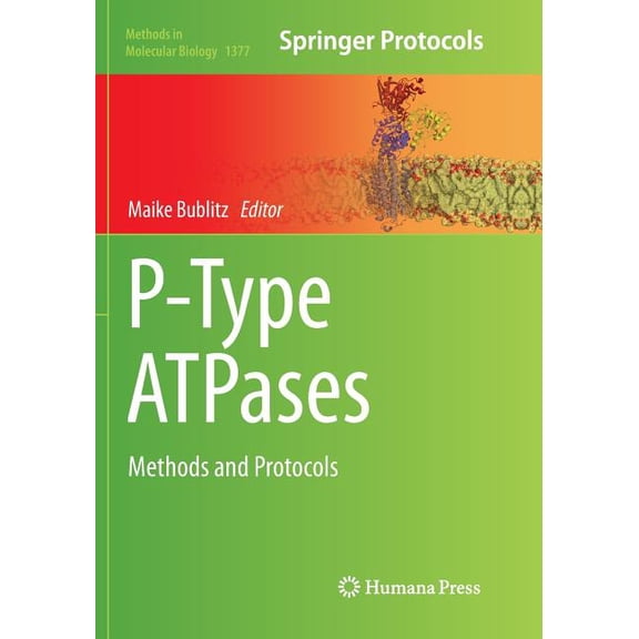 Methods in Molecular Biology P-Type Atpases: Methods and Protocols, Book 1377, (Paperback)