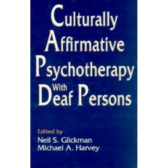 Culturally Affirmative Psychotherapy With Deaf Persons, (Hardcover)