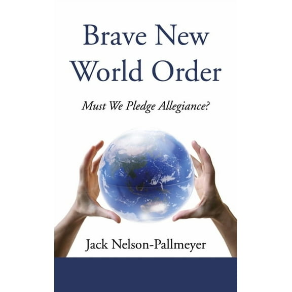 Brave New World Order (Hardcover)