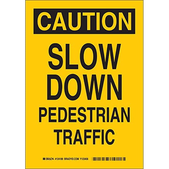 Brady 124190 Traffic Control Sign, Legend"Slow Down Pedestrian Traffic", 14" Height, 10" Width, Black on Yellow