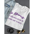 thumbnail image 3 of Everyone Else Is Taken Shaped T-Shirt Women -Smartprints Designs, Female Medium, 3 of 4