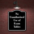 thumbnail image 2 of No Unauthorized Use of Exam Tables BLACK Aluminium Composite Sign 8.5''x10'', 2 of 9