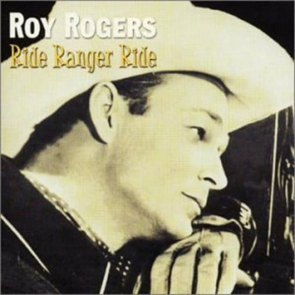 Roy Rogers - Ride Ranger Ride - Music & Performance - CD