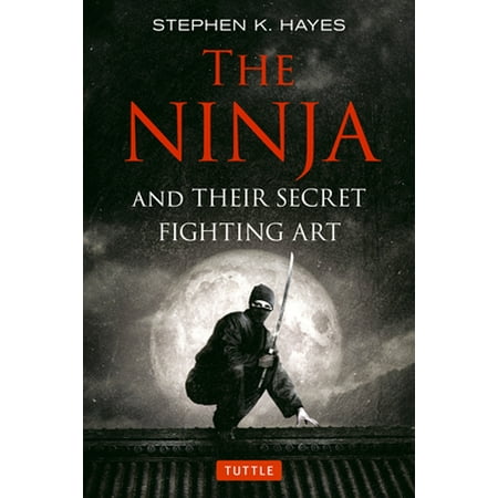 Ninja and Their Secret Fighting Art, Used [Paperback]