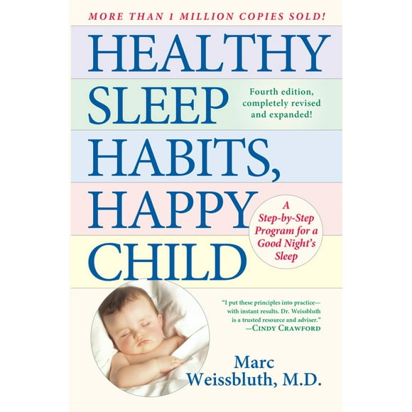 Pre-Owned Healthy Sleep Habits, Happy Child: A Step-By-Step Program for a Good Night's Sleep, 3rd Edition (Hardcover) 0345486455 9780345486455