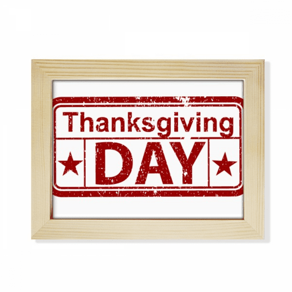 Happy Thanksgiving Day Seal Pattern Desktop Photo Frame Picture Art Decoration Painting 6x8 inch