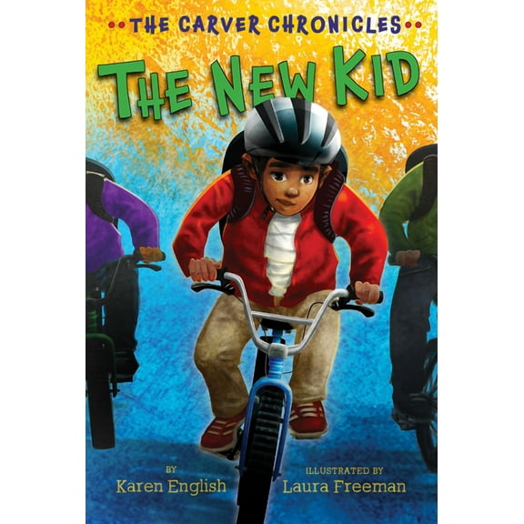 Carver Chronicles The New Kid: The Carver Chronicles, Book Five, Book 5, (Paperback)