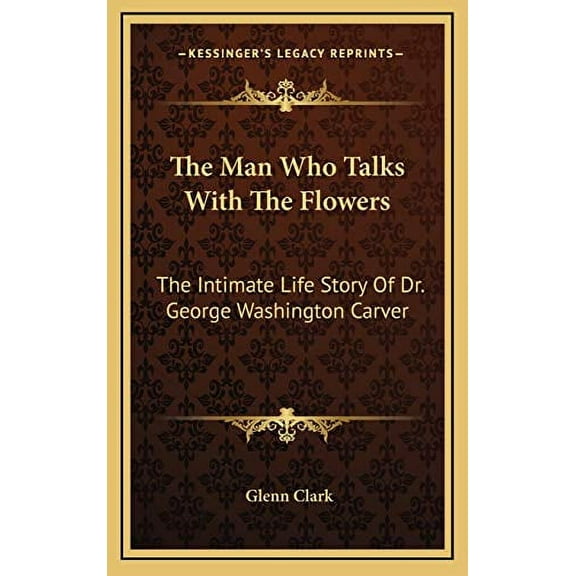 The Man Who Talks With The Flowers (Hardcover)