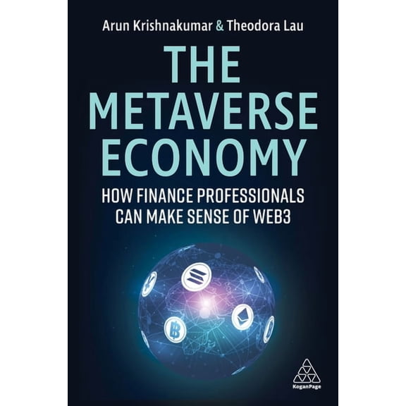 The Metaverse Economy: How Finance Professionals Can Make Sense of Web3, (Paperback)